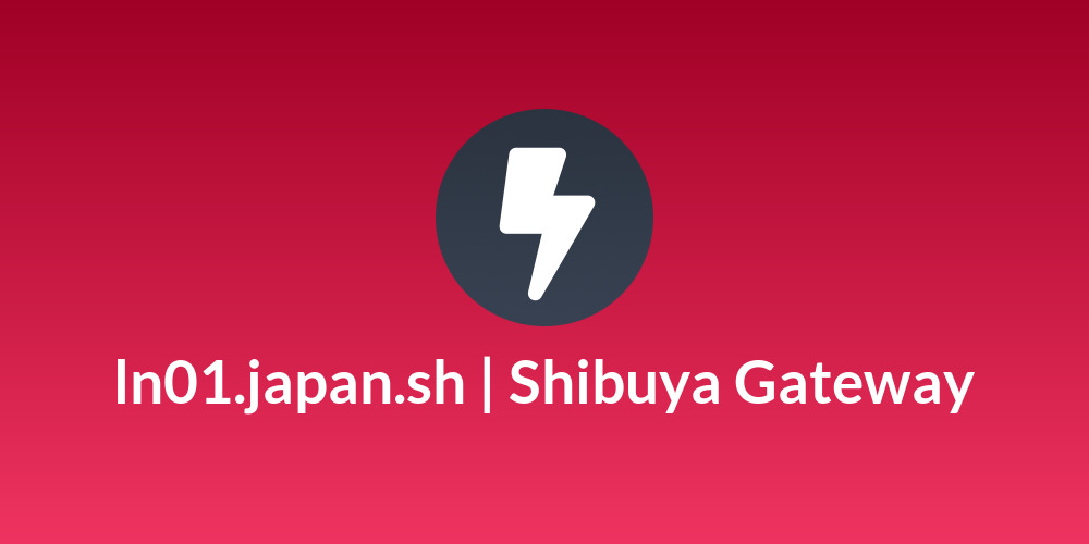 ln01.japan.sh | Shibuya Gateway