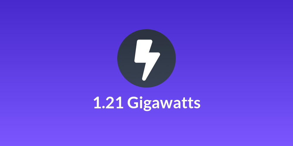 1.21 Gigawatts