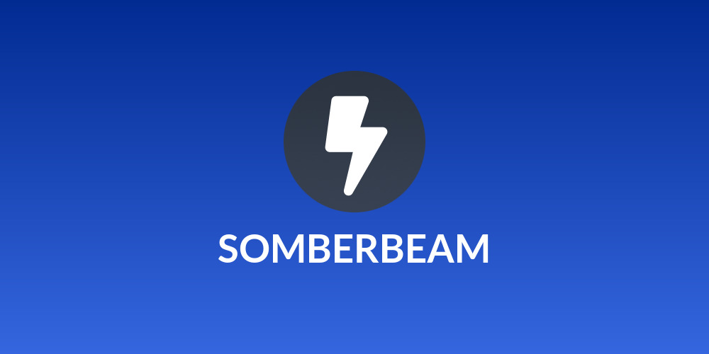 SOMBERBEAM