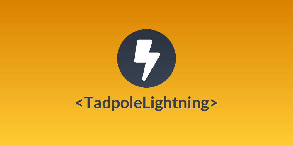<TadpoleLightning>