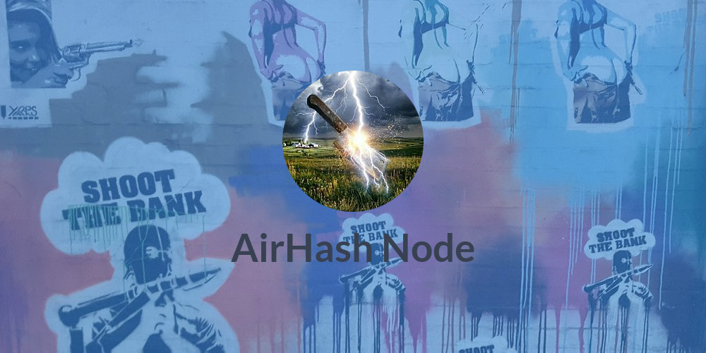 🔪  AirHash Node⚡