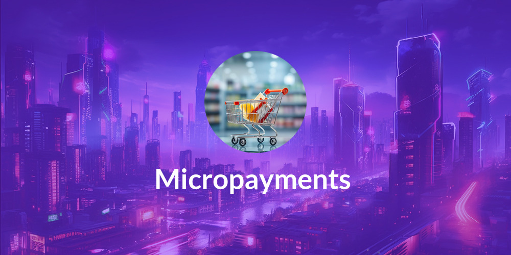 ⭐Micropayments ⭐