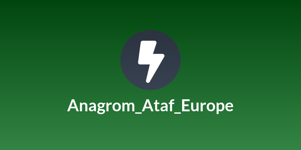 Anagrom_Ataf_Europe