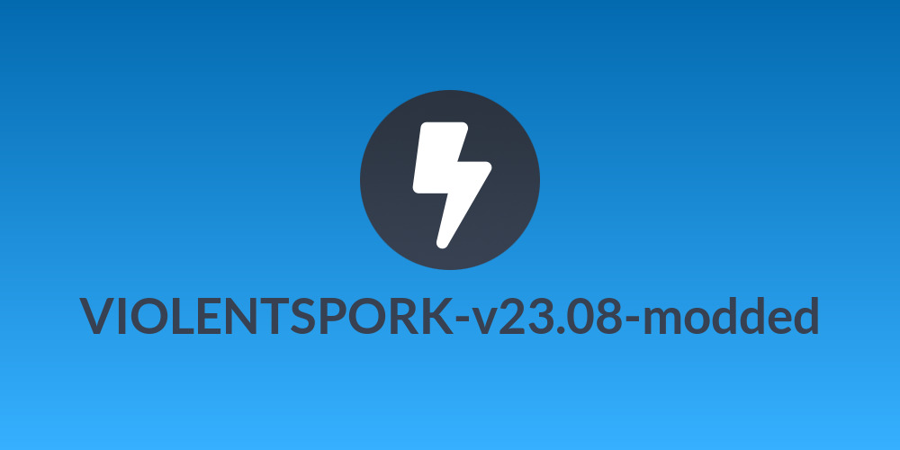 VIOLENTSPORK-v23.08-modded