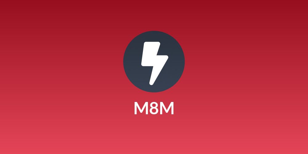 M8M