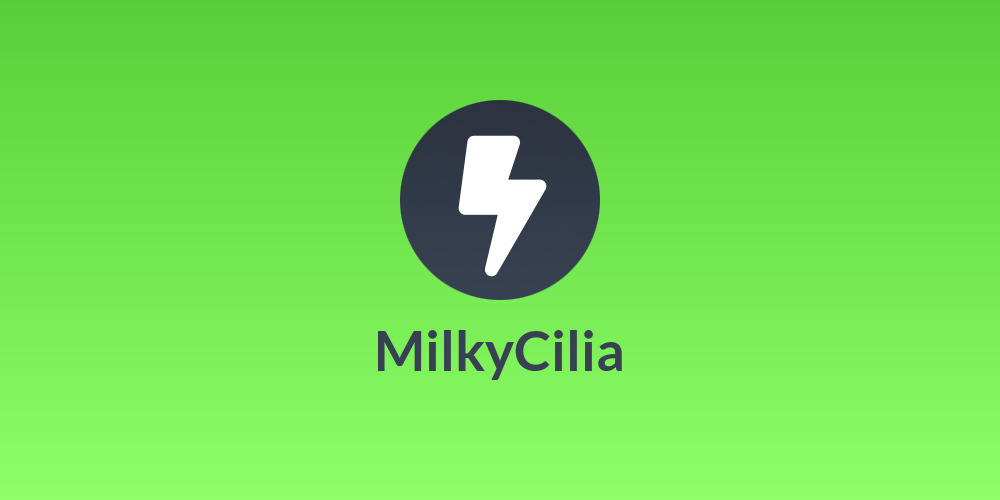 MilkyCilia