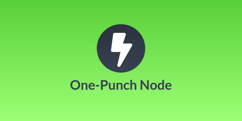 One-Punch Node