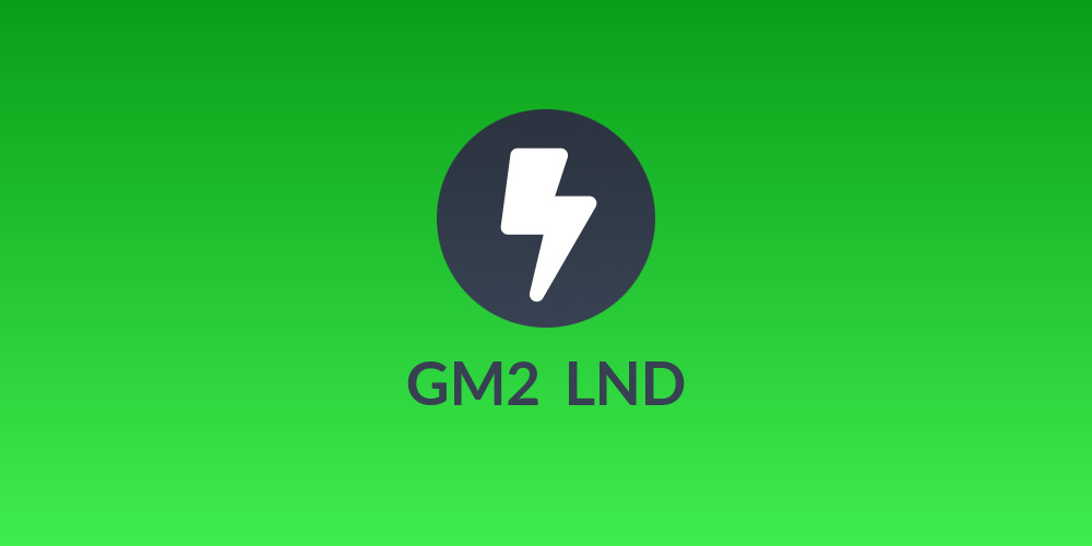 GM2 🇪🇸 LND⚡