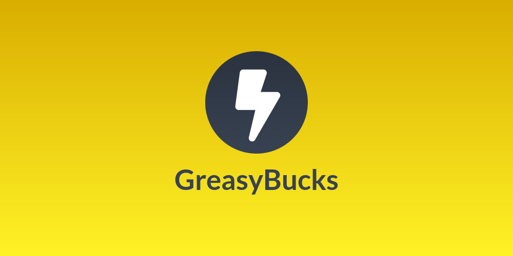 GreasyBucks