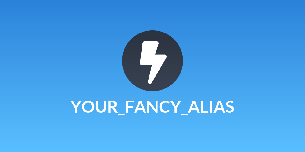 YOUR_FANCY_ALIAS