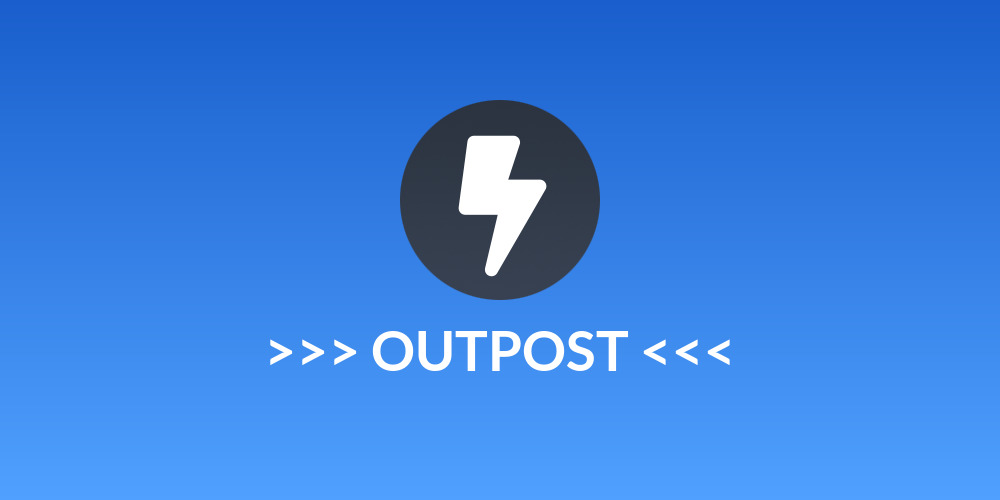 >>> OUTPOST <<<