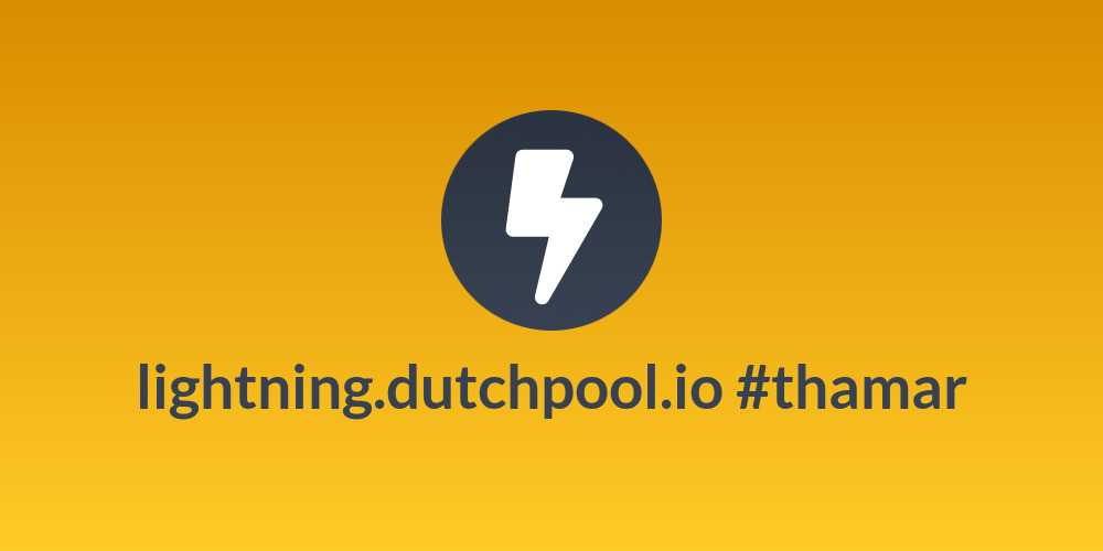 lightning.dutchpool.io #thamar