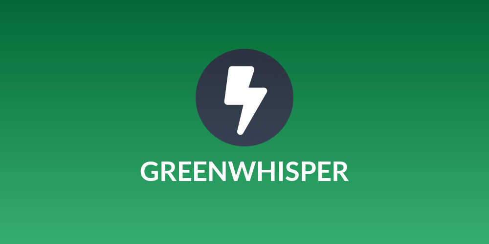 GREENWHISPER