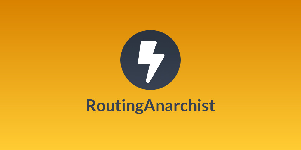 RoutingAnarchist