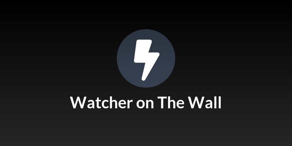 Watcher on The Wall
