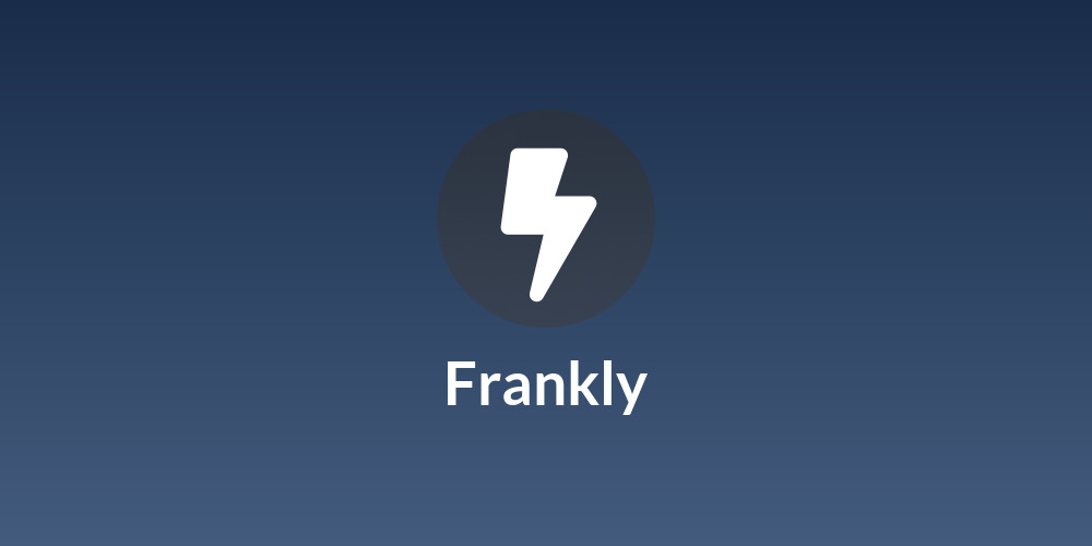 Frankly