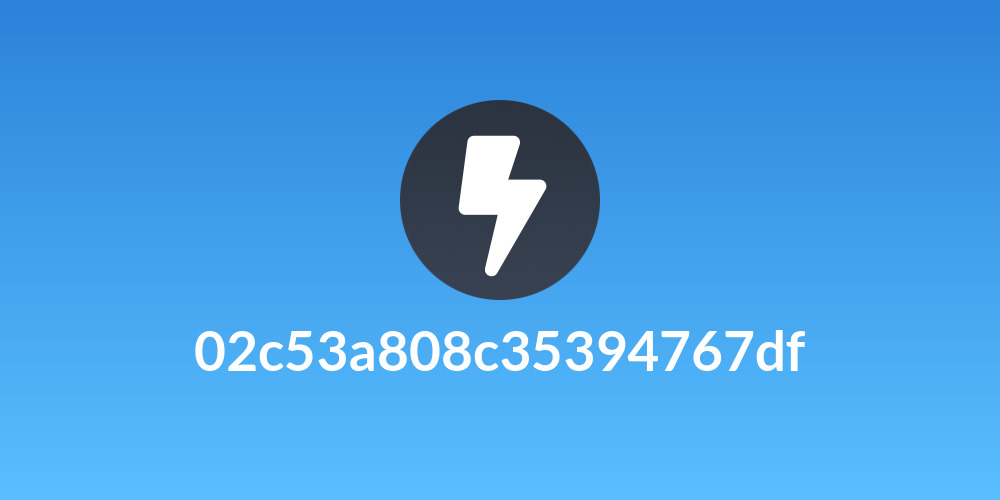 02c53a808c35394767df