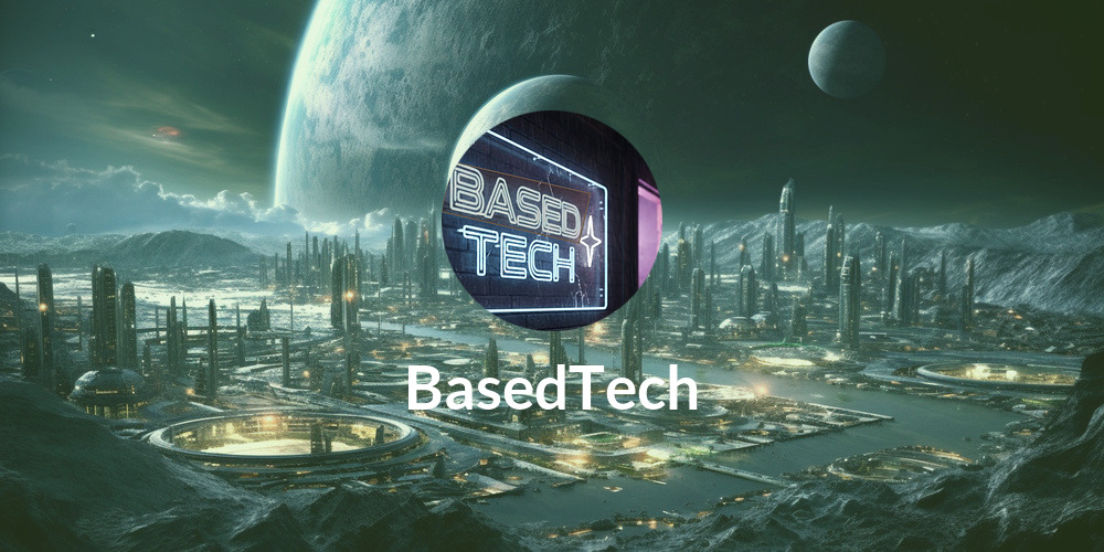 BasedTech