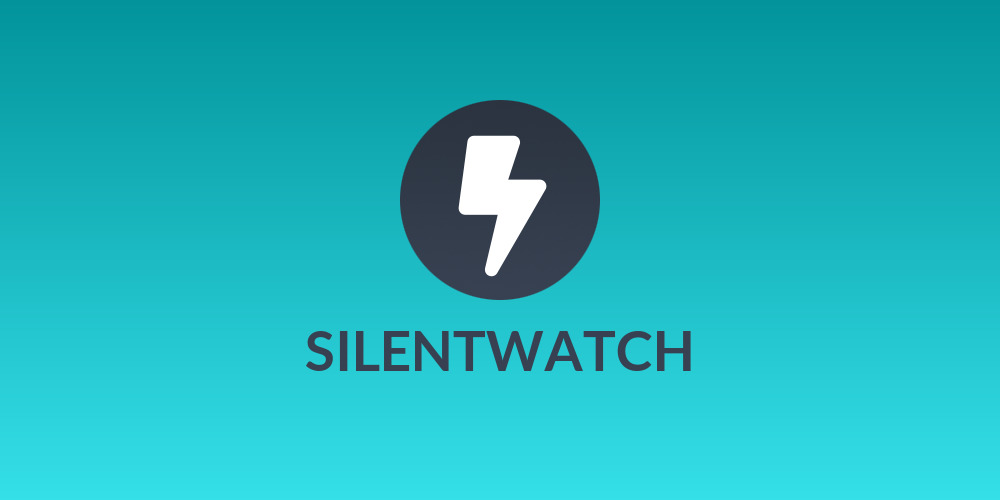 SILENTWATCH