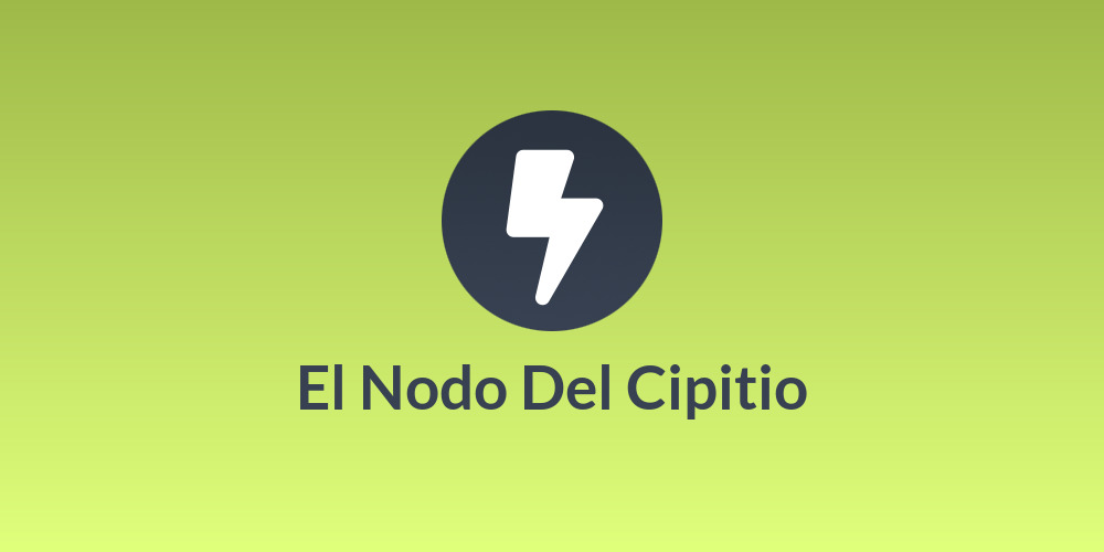 El Nodo Del Cipitio