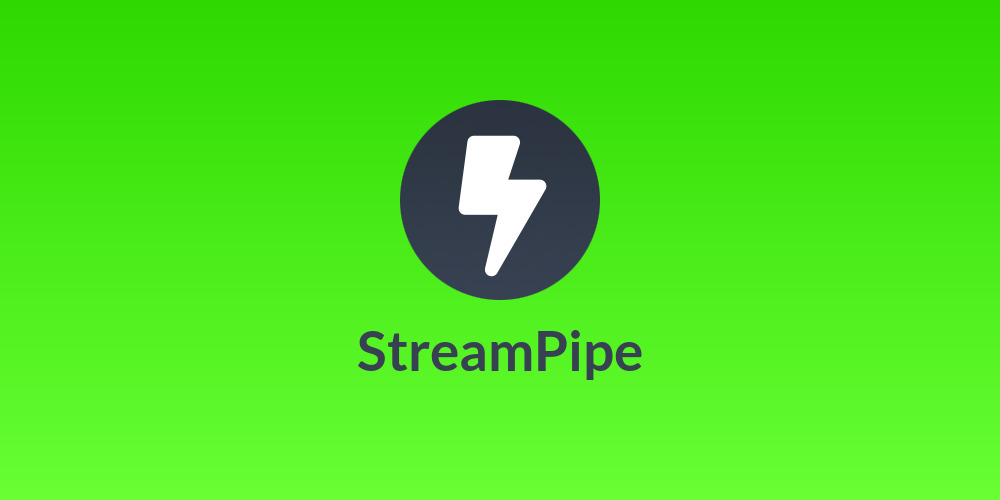 StreamPipe