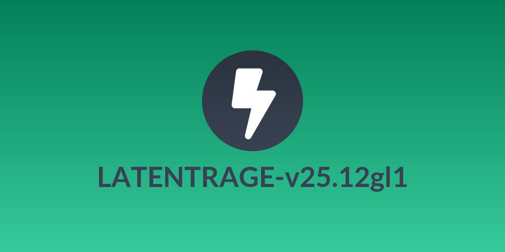 LATENTRAGE-v25.12gl1