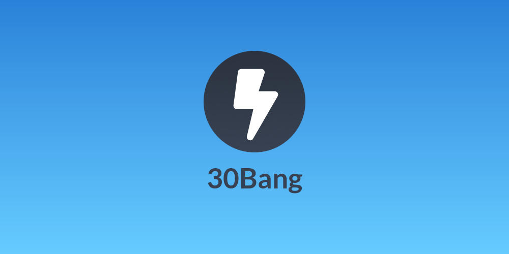 30Bang