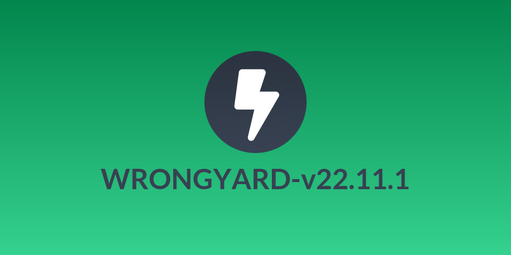 WRONGYARD-v22.11.1