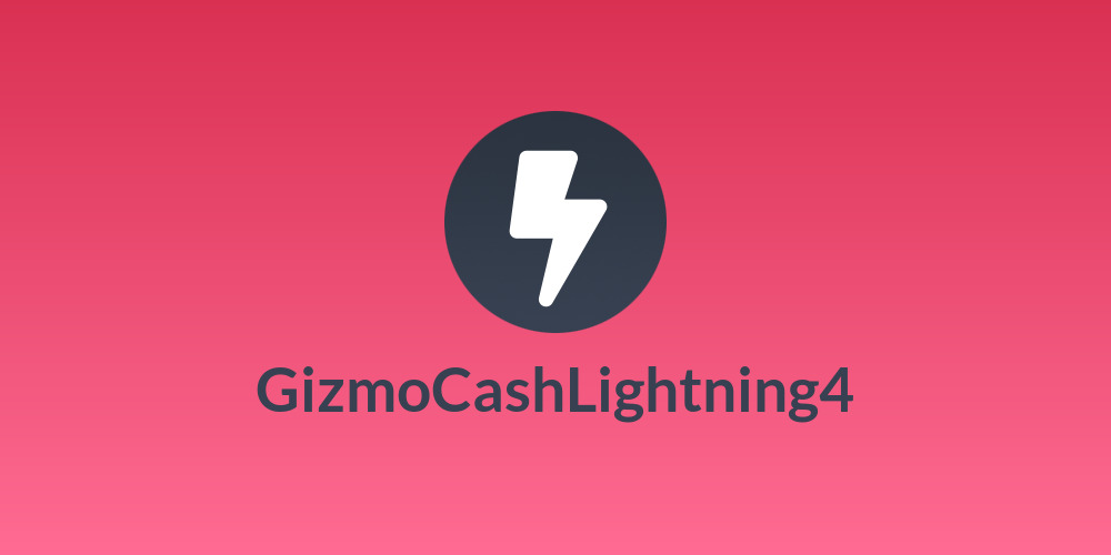 GizmoCashLightning4