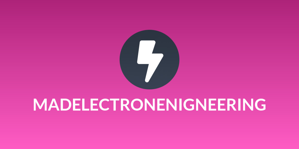 MADELECTRONENIGNEERING