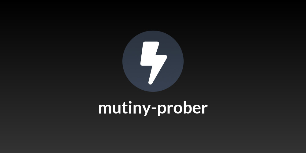 mutiny-prober
