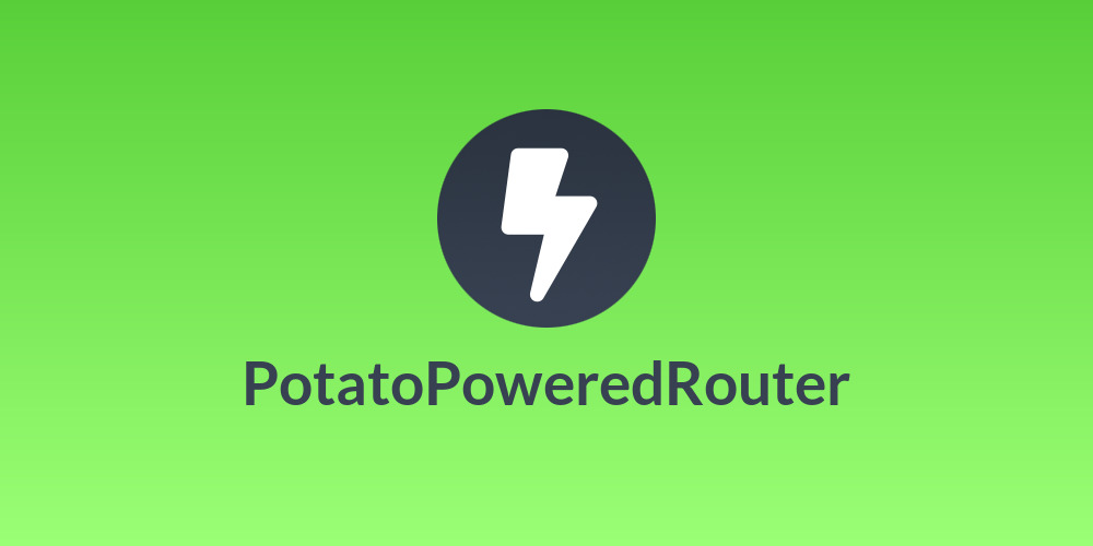 PotatoPoweredRouter