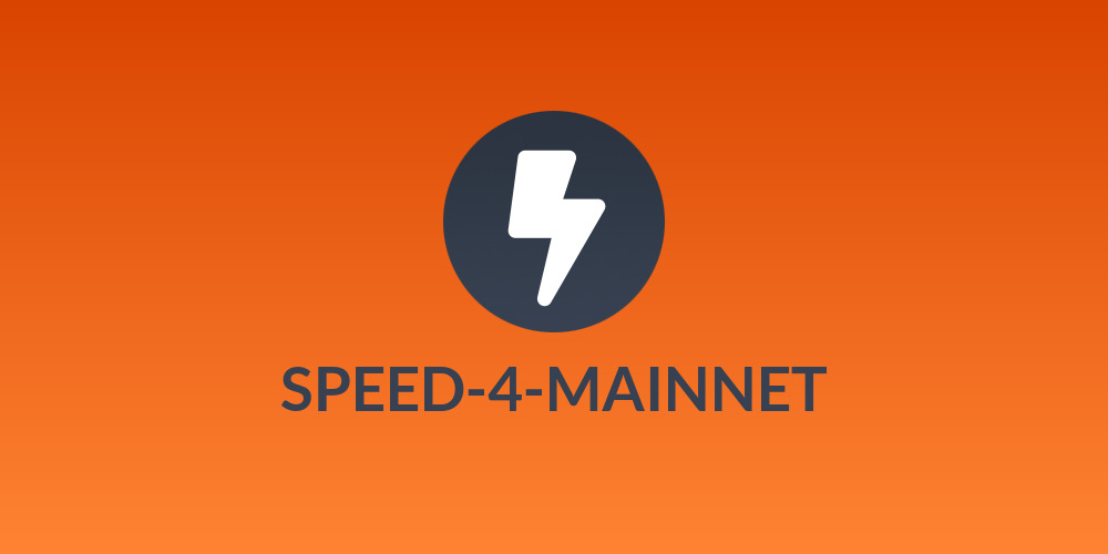 SPEED-4-MAINNET
