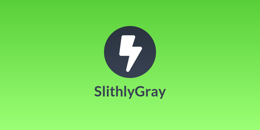 SlithlyGray