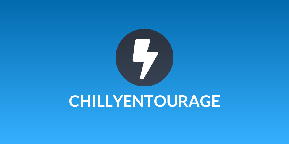 CHILLYENTOURAGE