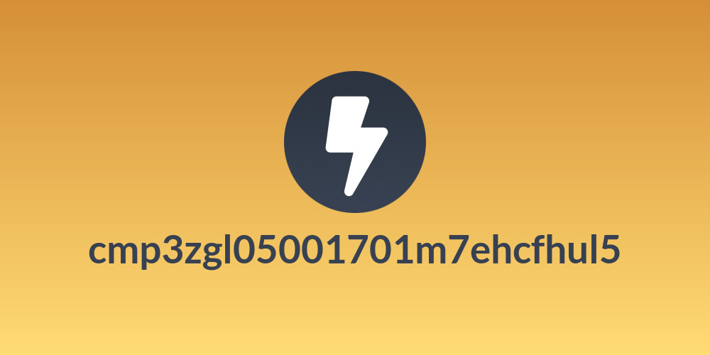 cmp3zgl05001701m7ehcfhul5