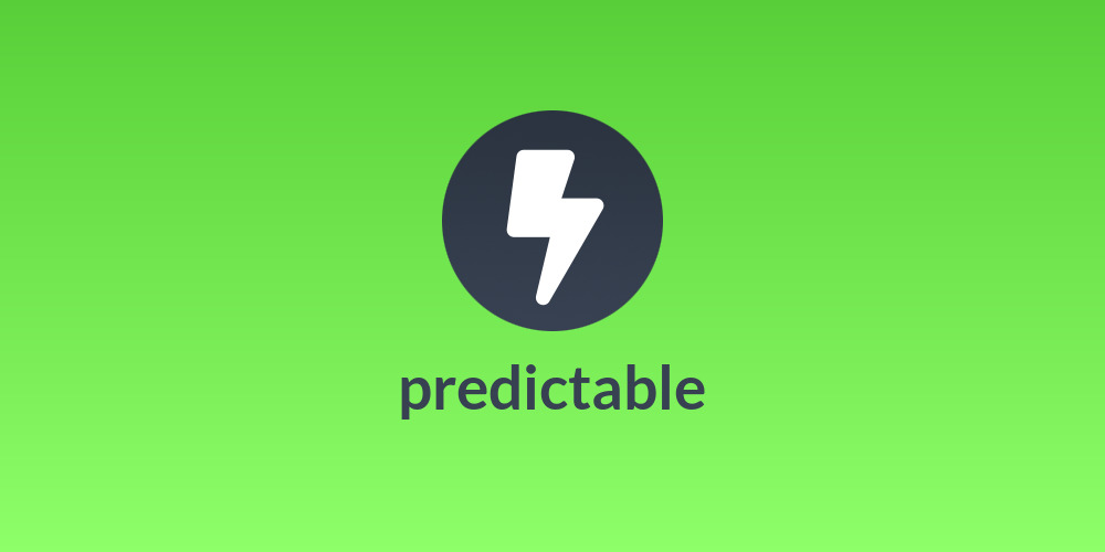 predictable