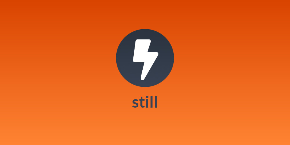 still