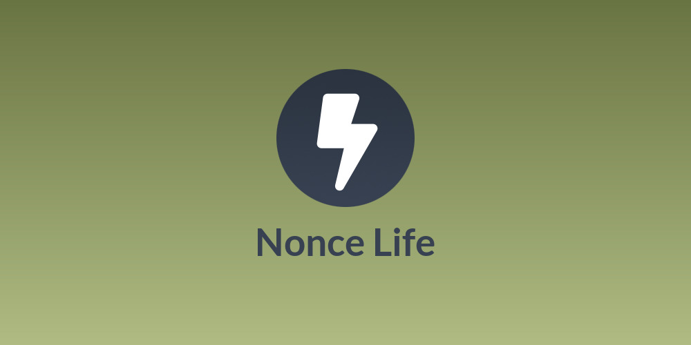 Nonce Life