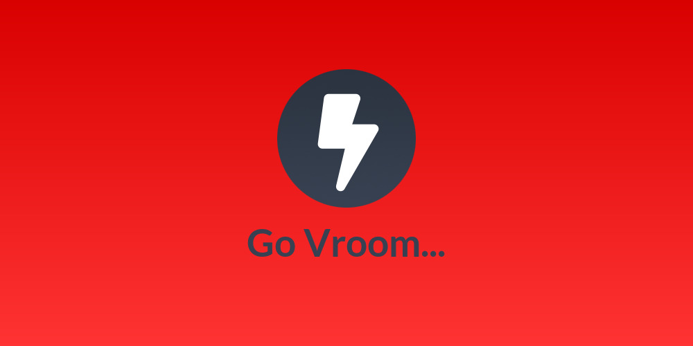 Go Vroom...