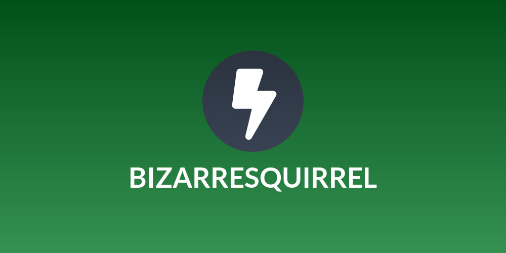 BIZARRESQUIRREL