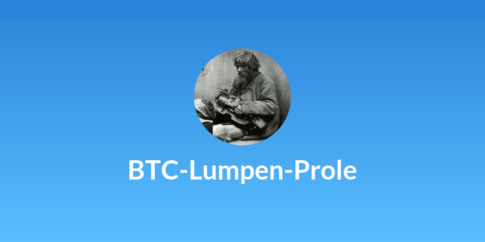 BTC-Lumpen-Prole