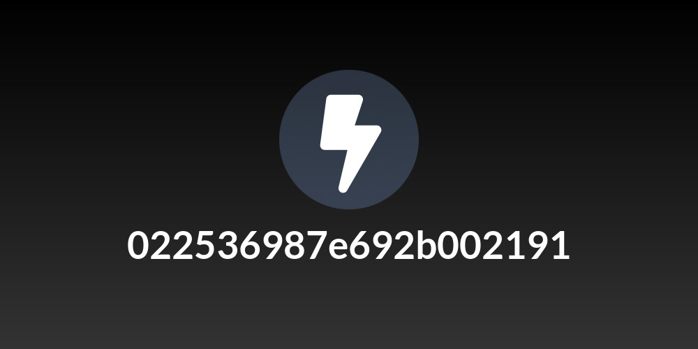 022536987e692b002191