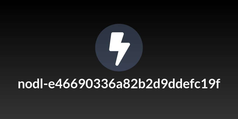 nodl-e46690336a82b2d9ddefc19f