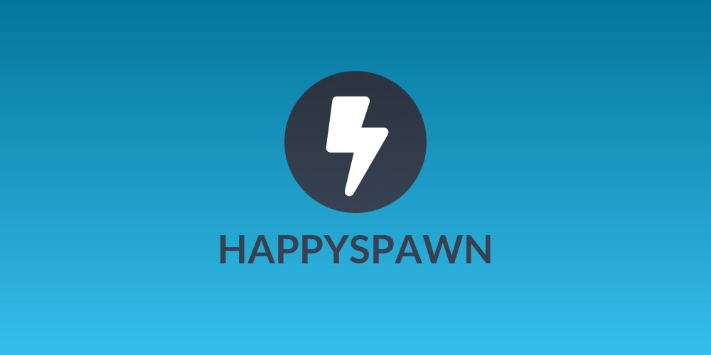 HAPPYSPAWN