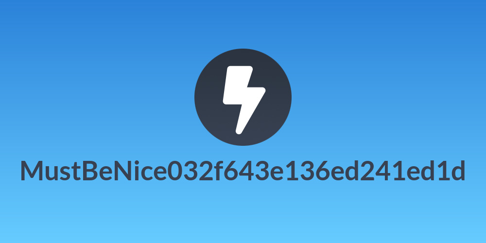 MustBeNice032f643e136ed241ed1d