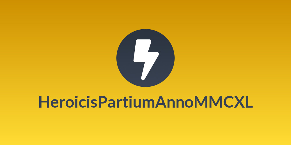 HeroicisPartiumAnnoMMCXL