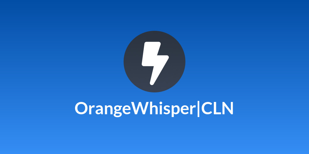 OrangeWhisper|CLN