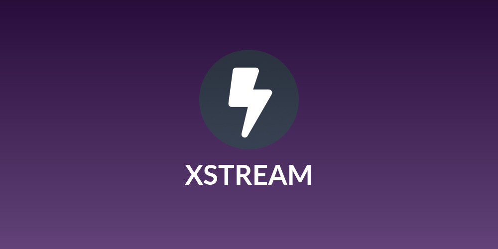 XSTREAM❌⏩⚡