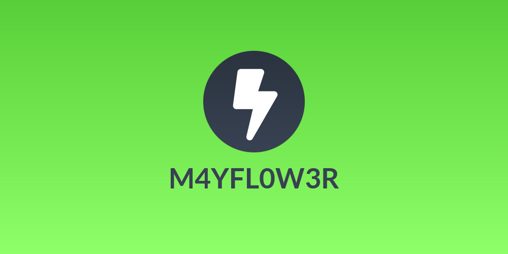 M4YFL0W3R
